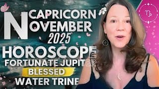 Positive Focus On Relationships and Travel Opportunities 🔆 CAPRICORN NOVEMBER 2025 HOROSCOPE.