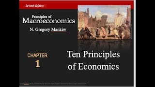 Mankiw’s Principles of Macroeconomics - Chapter 1