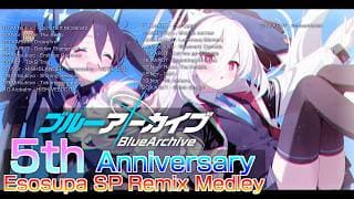 【ブルアカ】5周年記念!! Remixメドレー Remixed by Esosupa