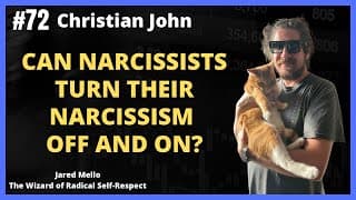 Can Narcissists Turn Their Narcissism Off And On? With Christian John