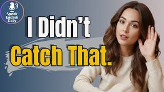 40 Polite Phrases to Ask Someone to Repeat in English | Shadowing English Speaking Practice