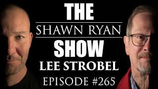 Lee Strobel – The Mathematical PROOF That Jesus is the Messiah | SRS #265