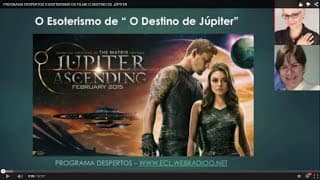 PROGRAMA DESPERTOS  O ESOTERISMO DO FILME O DESTINO DE JÚPITER