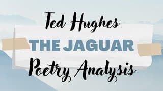 The Jaguar | Ted Hughes | Poetry Analysis | GCSE Literature | English with Kayleigh