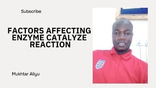 Enzymes | Biomolecules |Enzyme catalysis | Factors Affecting enzymes catalyze Reactions