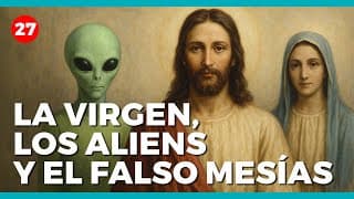 La Virgen, los aliens y el falso Mesías | 46