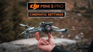 DJI Mini 5 Pro | Best SETTINGS for CINEMATIC Video