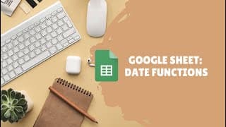 Google Sheet  Date Functions