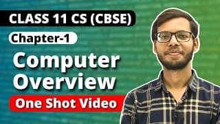 Chapter 1 Computer Overview One Shot | Class 11 Computer Science 2023-23 | in Hindi