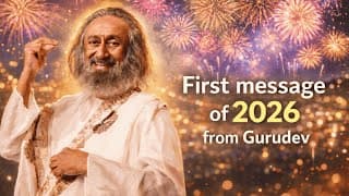 What Does Gurudev Sri Sri Ravi Shankar's 2026 Message REALLY Mean