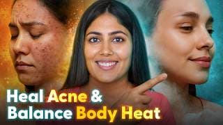 Heal Acne, Body Heat & Burnout | Balance Pitta Dosha