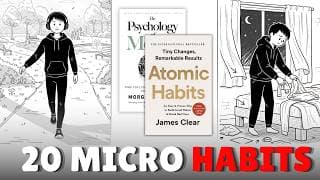 20 Micro Habits That Will Change Your Life | Backed by Science