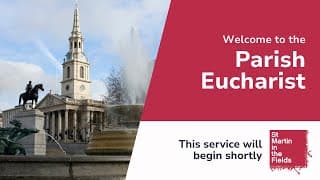 Parish Eucharist - Sunday 30th November at 10.00am - Advent Sunday