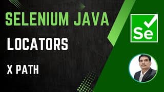 Session 24 - Selenium with Java | Locators - XPath | XPath Functions | XPath Types