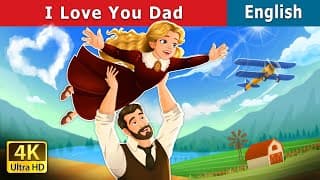 I Love You Dad Story | Stories for Teenagers | @EnglishFairyTales