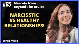 Narcissistic vs Healthy Relationships with Marcela From Beyond The Bruise