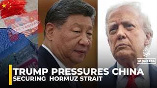 Trump pressures China over strait of Hormuz oil crisis | US–China tensions explained
