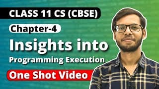 Chapter 4 Insights into Program Execution One Shot | Class 11 Computer Science | Vishal Kumar |