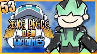 ONE PIECE D&D: MARINES #53 | "Never Forget" | Tekking101, Lost Pause, 2Spooky & Briggs