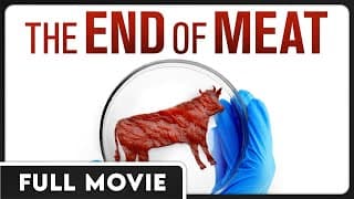 The End of Meat | How Meat Affects Our Health & The Environment | Vegan | FULL DOCUMENTARY