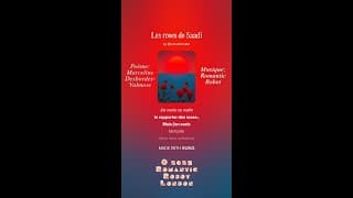Les roses de Saadi par Marceline Desbordes-Valmore. Music par Romantic Robot.