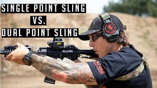Single Point Sling Vs_  Dual Point Sling w/ a Navy SEAL