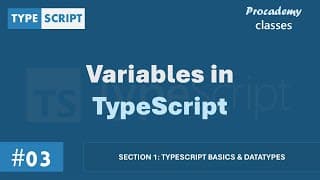 #03 Variables in TypeScript | TypeScript Basics & Data Types | A Complete TypeScript Course