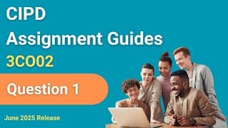 CIPD 3CO02: Q1 Evidence-Based Practice in Organisations