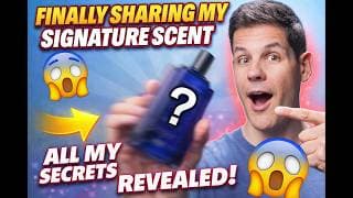 REVEALING MY SECRET SIGNATURE FRAGRANCE!