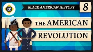 The American Revolution: Crash Course Black American History #8