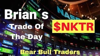 Brian´s Trade Recap - $NKTR May 21