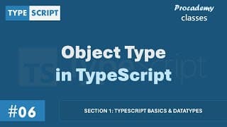 #06 Object Type in TypeScript | TypeScript Basics & Data Types | A Complete TypeScript Course