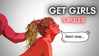 How To Get Girls | 3 RULES  (MUST KNOW)
