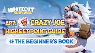 Crazy Joe Highest Point Guide | Beginner's Book | Whiteout Survival