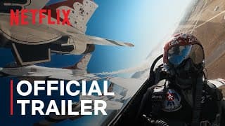 Air Force Elite: Thunderbirds | Official Trailer | Netflix