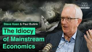 "People are Sensing a System Breakdown" - Steve Keen