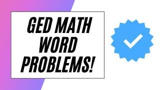 GED Math Word Problems – EASY!