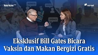 Eksklusif Bill Gates Bicara Vaksin dan Makan Bergizi Gratis | Mata Najwa