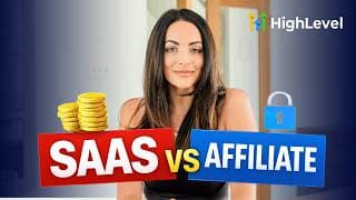 GoHighLevel SaaS or Affiliate? Which one pays more?