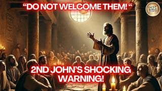 10 Lessons from 2nd John That Will Change How You See Truth!