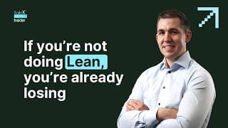 If you are not doing Lean you're already losing w/ Ryan Tierney #podcast #leanthinking