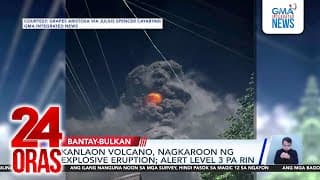 Kanlaon Volcano, nagkaroon ng explosive eruption; Alert Level 3 pa rin | 24 Oras