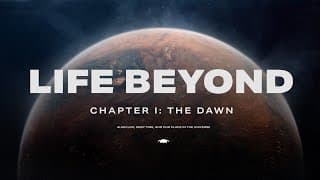 LIFE BEYOND: Chapter 1. Alien life, deep time, and our place in cosmic history (4K)