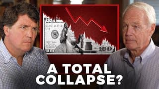 Are We Approaching a Total Collapse of Our Financial System? Tucker Weighs In