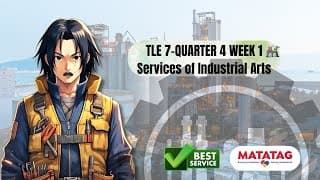 TLE 7 Quarter 4 Week 1(full)- Services of Industrial Arts