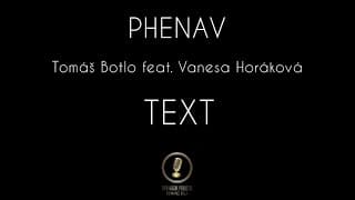 PHENAV - Tomáš Botlo feat. Vanesa Horáková | TEXT