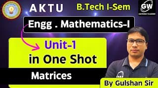 UNIT-1 I Matrices ONE SHOT Maths by Gulshan Sir I Gateway Classes I AKTU