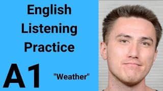 A1 English Listening Practice - Weather