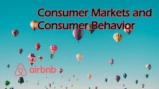 Customer Markets and Consumer Behavior - The Airbnb Case