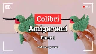 🐦 COLIBRÍ A CROCHET TUTORIAL PASO A PASO (1) 🐦 | HOW TO CROCHET A HUMMINGBIRD AMIGURUMI |